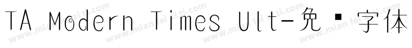 TA Modern Times Ult字体转换
